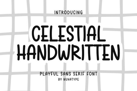 Celestial Handwritten: A Font for Warm, Friendly Campaigns