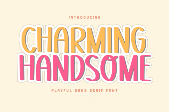 Charming Handsome: The Font That Makes Your Campaigns Pop