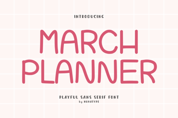 March Planner: A Font That Adds Warmth to Your Brand