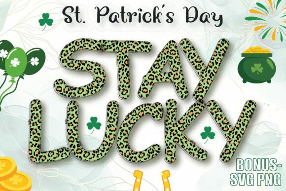 St. Patricks Day Stay Lucky